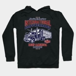 Teamsters Gift, Union worker, Great American Brotherhood Teamster Hoodie